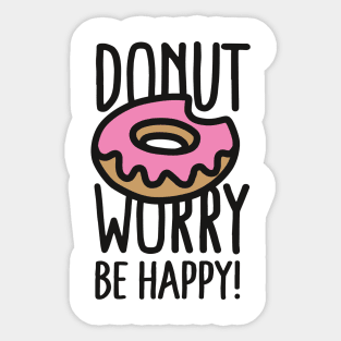 Donut worry, be happy! Sticker